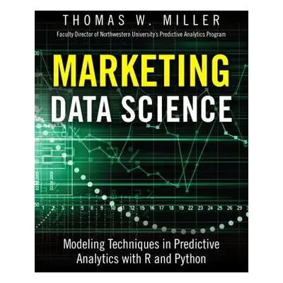 Marketing Data Science - Miller, Thomas