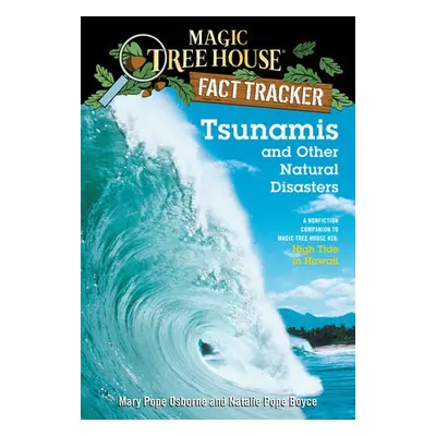 Tsunamis and Other Natural Disasters - Osborne, Mary Pope a Boyce, Natalie Pope