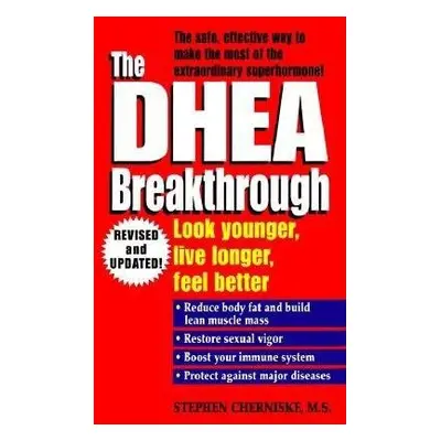 DHEA Breakthrough - Cherniske, Stephen