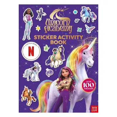 Unicorn Academy: Sticker Activity Book (A Netflix series) - Nosy Crow Ltd