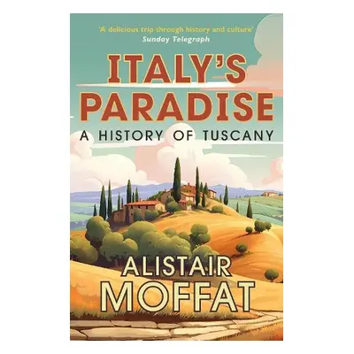 Italy's Paradise - Moffat, Alistair