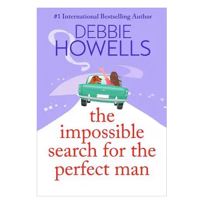 Impossible Search for the Perfect Man - Howells, Debbie