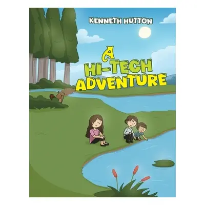 Hi-Tech Adventure - Hutton, Kenneth