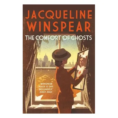 Comfort of Ghosts - Winspear, Jacqueline