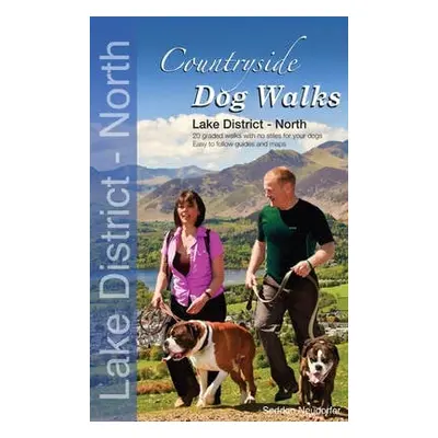 Countryside Dog Walks - Lake District North - Seddon, Gilly a Neudorfer, Erwin