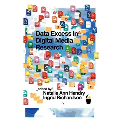 Data Excess in Digital Media Research