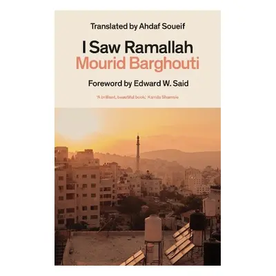 I Saw Ramallah - Barghouti, Mourid