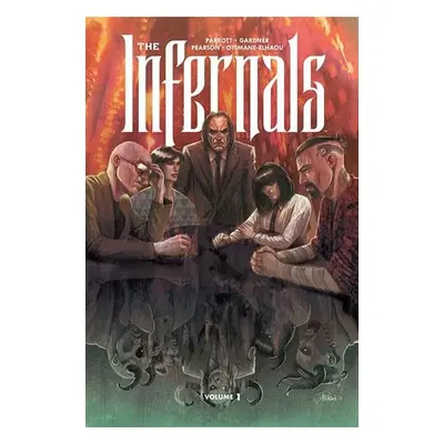 Infernals Volume 1 - Parrott, Ryan a Gardner, Noah