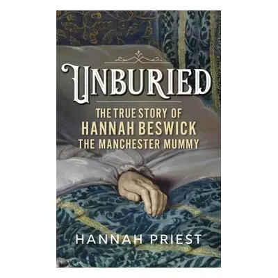 Unburied - Priest, Hannah