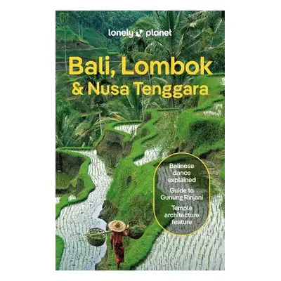 Lonely Planet Bali, Lombok a Nusa Tenggara - Lonely Planet a Ver Berkmoes, Ryan a Exelby, Narina