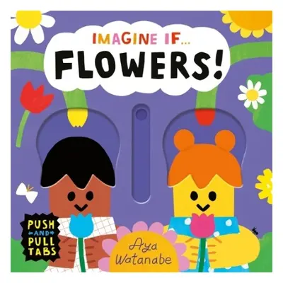 Imagine if... Flowers! - Watanabe, Aya