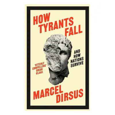 How Tyrants Fall - Dirsus, Marcel