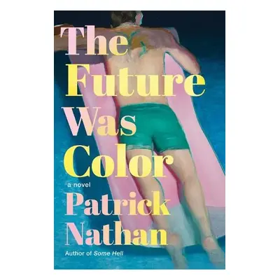 Future Was Color - Nathan, Patrick