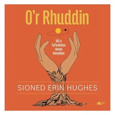 O'r Rhuddin - Hughes, Sioned Erin