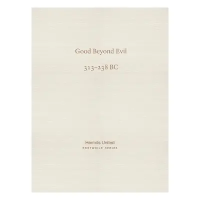 Good Beyond Evil - Xunzi, Mingyuan