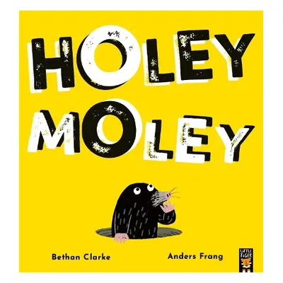 Holey Moley - Clarke, Bethan