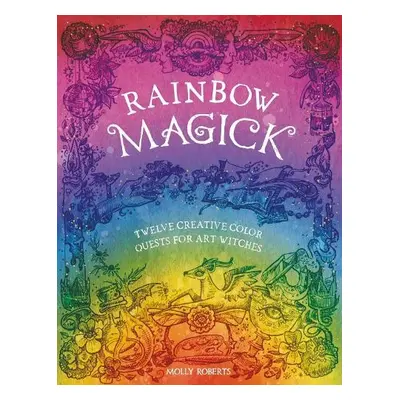 Rainbow Magick - Roberts, Molly (Author)