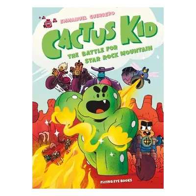 Cactus Kid and the Battle for Star Rock Mountain