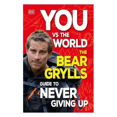 You Vs the World - Grylls, Bear