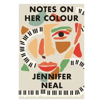 Notes on Her Colour - Neal, Jennifer