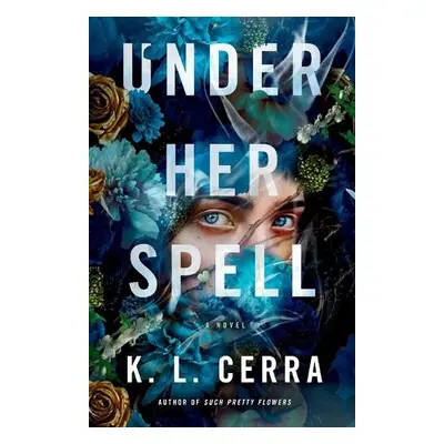 Under Her Spell - Cerra, K. L.