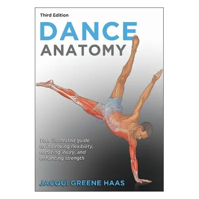 Dance Anatomy - Greene Haas, Jacqui