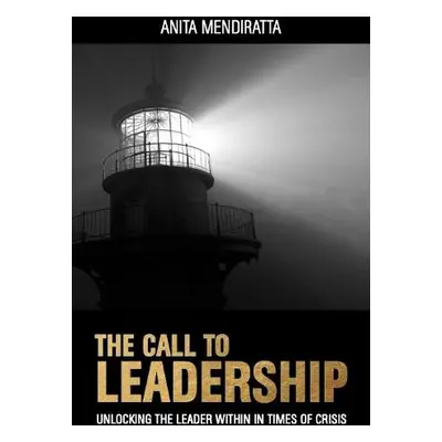 Call to Leadership - Mendiratta, Anita