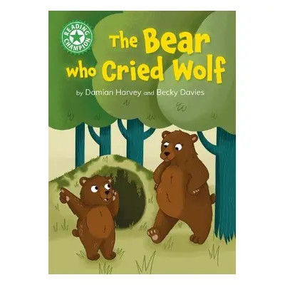 Reading Champion: The Bear who Cried Wolf - Harvey, Damian