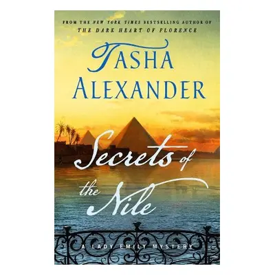 Secrets of the Nile - Alexander, Tasha