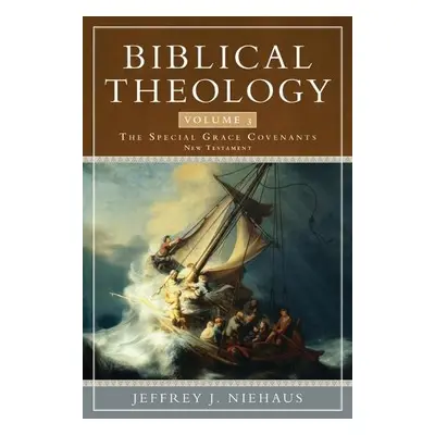 Biblical Theology, Volume 3 - Niehaus, Jeffrey J.