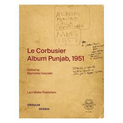 Le Corbusier: Album Punjab, 1951