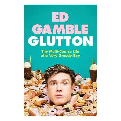 Glutton - Gamble, Ed