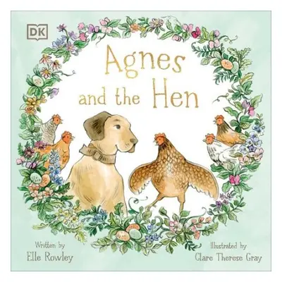 Agnes and the Hen - Rowley, Elle