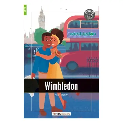 Wimbledon - Foxton Readers Level 1 (400 Headwords CEFR A1-A2) with free online AUDIO - Books, Fo