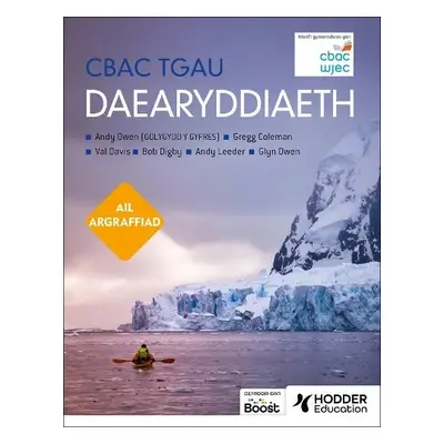 CBAC TGAU Daearyddiaeth Ail Argraffiad (WJEC GCSE Geography Second Edition Welsh-language editio