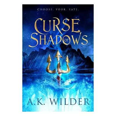 Curse of Shadows - Wilder, A.K.