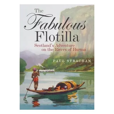 Fabulous Flotilla - Strachan, Paul