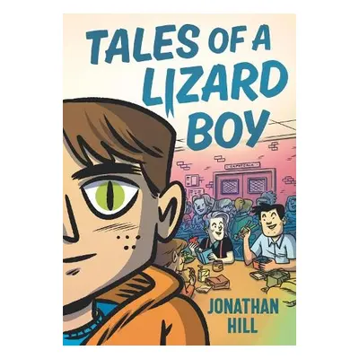 Tales of a Lizard Boy - Hill, Jonathan