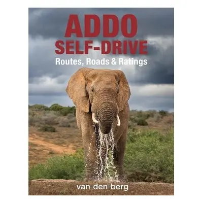 Addo Self-Drive - van den Berg, Philip a Berg, Ingrid Van den a Berg, Heinrich Van Den