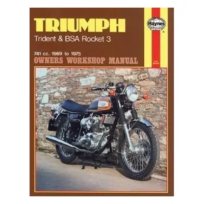 Triumph Trident a BSA Rocket 3 (69 - 75) - Haynes Publishing