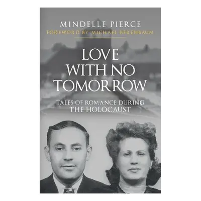 Love with No Tomorrow - Pierce, Mindelle