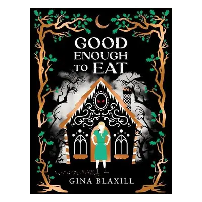 Good Enough to Eat - Blaxill, Gina