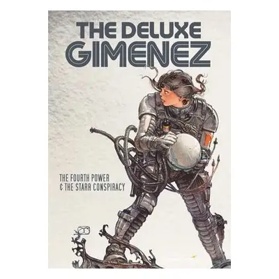 Deluxe Gimenez: The Fourth Power a The Starr Conspiracy - Gimenez, Juan