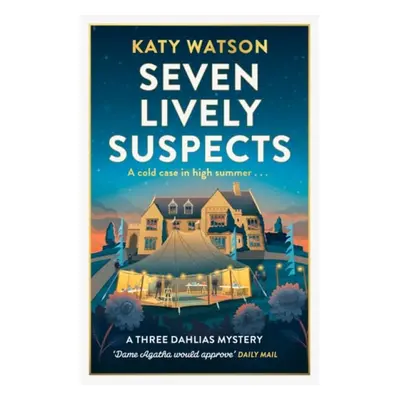 Seven Lively Suspects - Watson, Katy