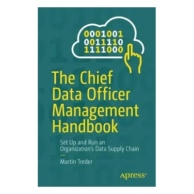 Chief Data Officer Management Handbook - Treder, Martin