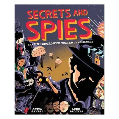 Secrets and Spies - Ganeri, Anita a Brookes, Luke