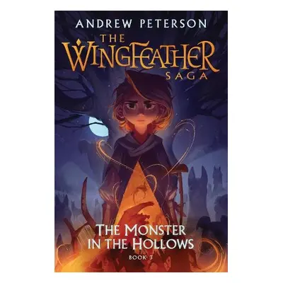 Monster in the Hollows - Peterson, Andrew