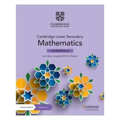 Cambridge Lower Secondary Mathematics Workbook 8 with Digital Access (1 Year) - Byrd, Lynn a Byr