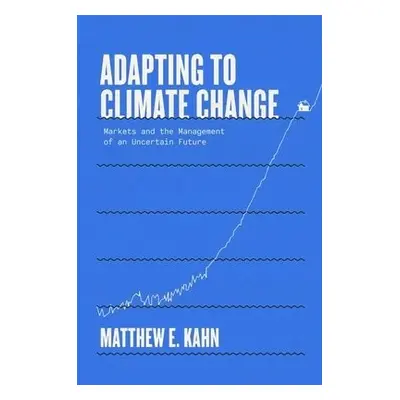 Adapting to Climate Change - Kahn, Matthew E.