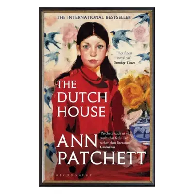 The Dutch House : Nominated for the Women's Prize 2020 - Patchett, Ann